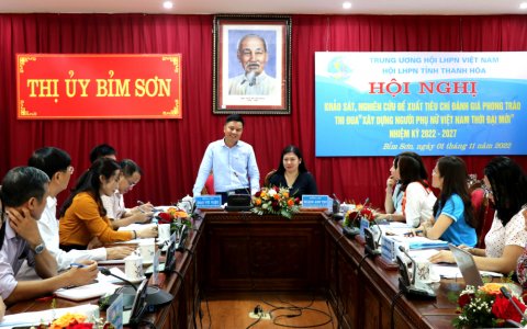 Hội nghị khảo sát, nghiên cứu đề xuất các tiêu chí đánh giá phong trào thi đua “Xây dựng phụ nữ Việt Nam thời đại mới” nhiệm kỳ 2022 – 2027